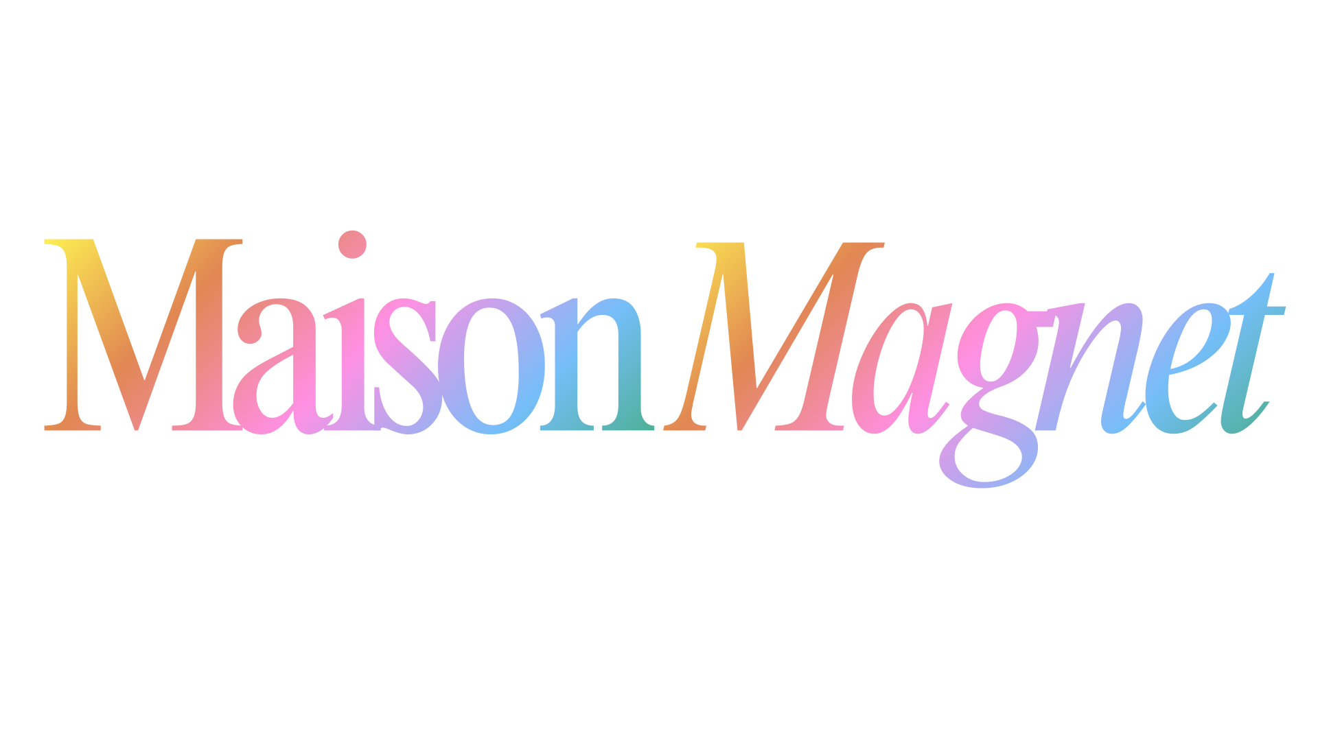 Maison Magnet